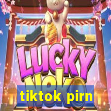 tiktok pirn