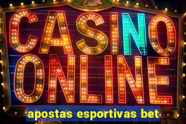 apostas esportivas bet