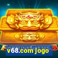 v68.com jogo