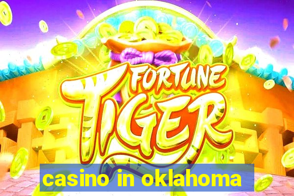 casino in oklahoma