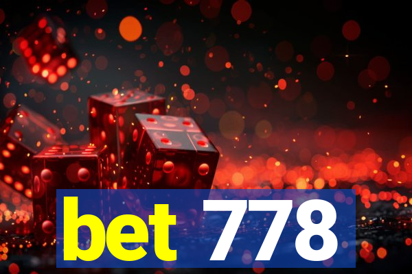 bet 778