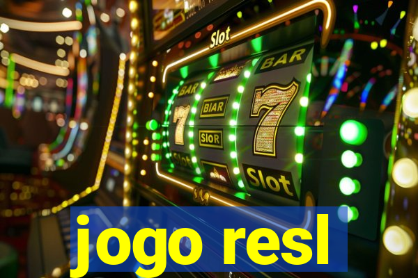 jogo resl