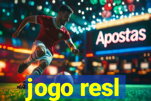 jogo resl