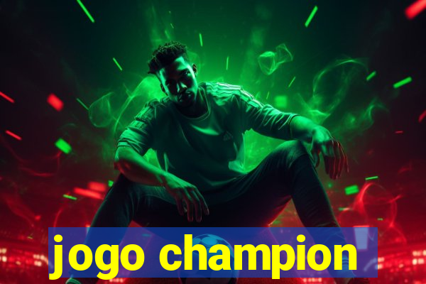 jogo champion