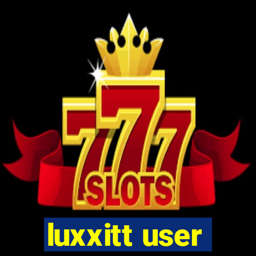 luxxitt user