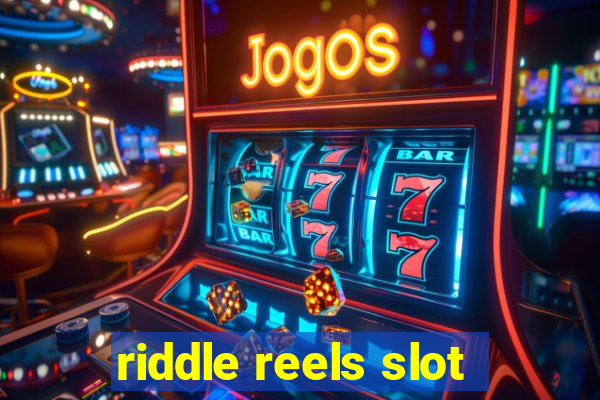 riddle reels slot