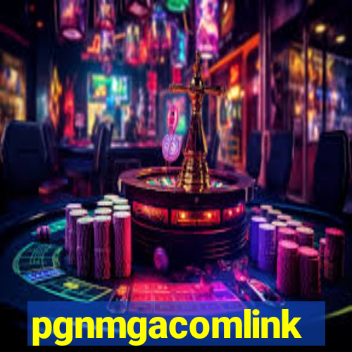 pgnmgacomlink