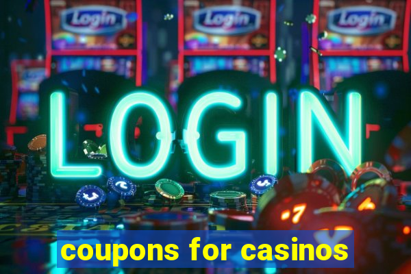 coupons for casinos