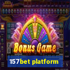 157bet platform