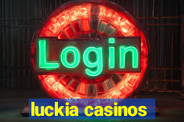 luckia casinos