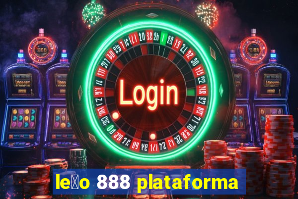 le茫o 888 plataforma