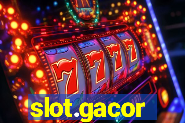 slot.gacor