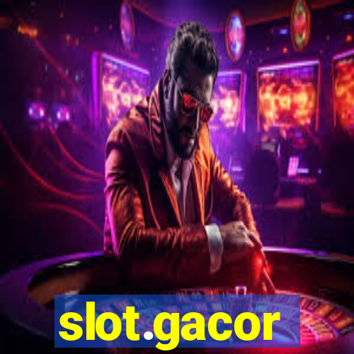 slot.gacor