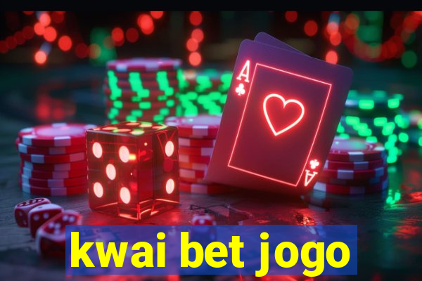 kwai bet jogo