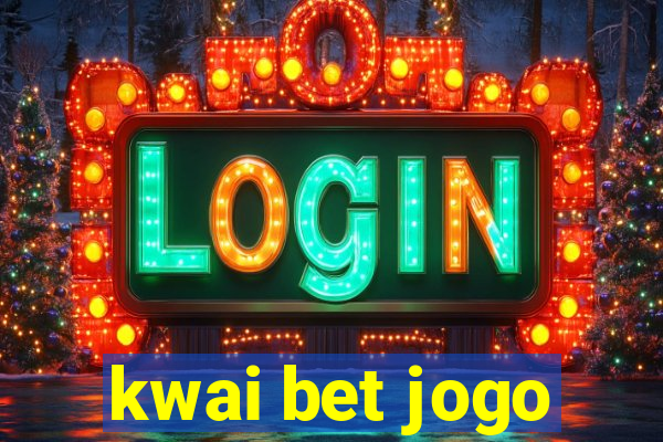 kwai bet jogo