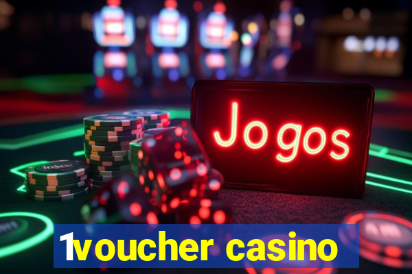 1voucher casino