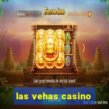 las vehas casino