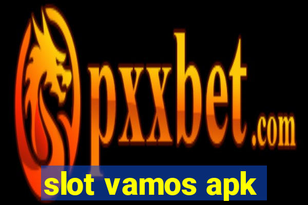 slot vamos apk