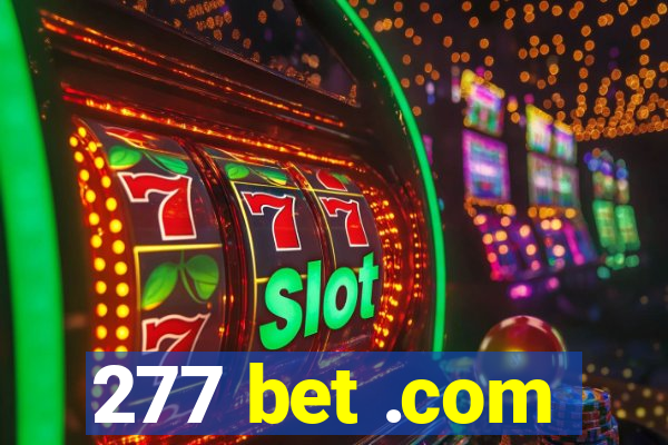 277 bet .com