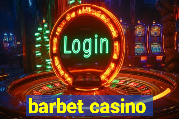 barbet casino