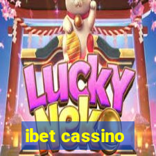 ibet cassino