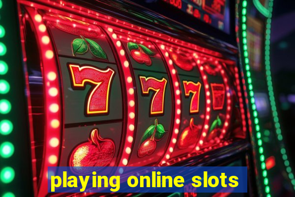 playing online slots