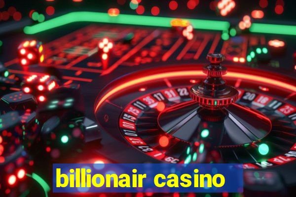 billionair casino