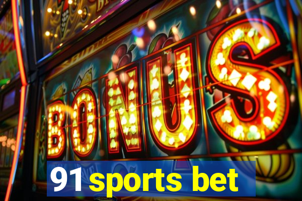 91 sports bet