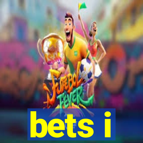 bets i