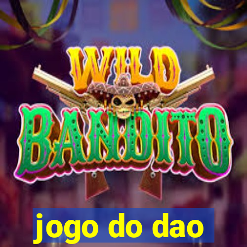 jogo do dao