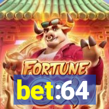 bet:64