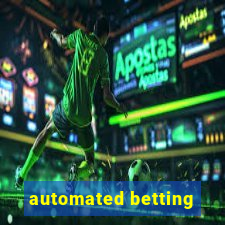 automated betting