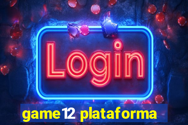 game12 plataforma