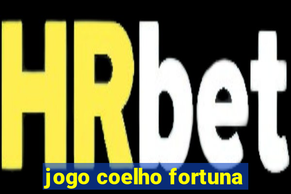 jogo coelho fortuna