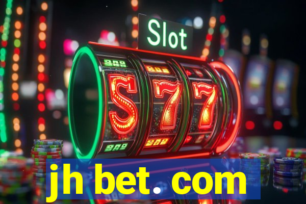 jh bet. com