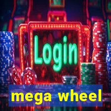 mega wheel