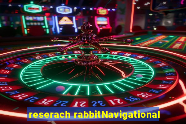 reserach rabbitNavigational