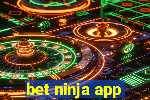 bet ninja app