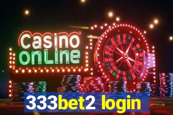 333bet2 login