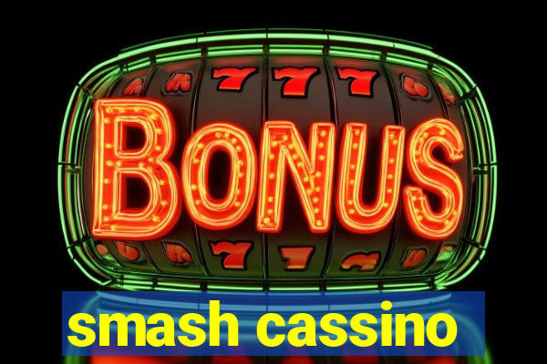 smash cassino