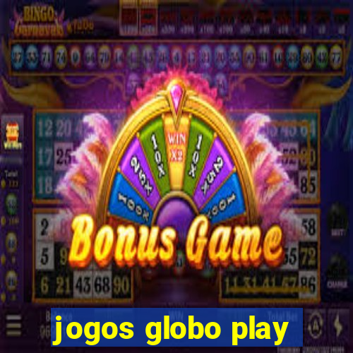 jogos globo play