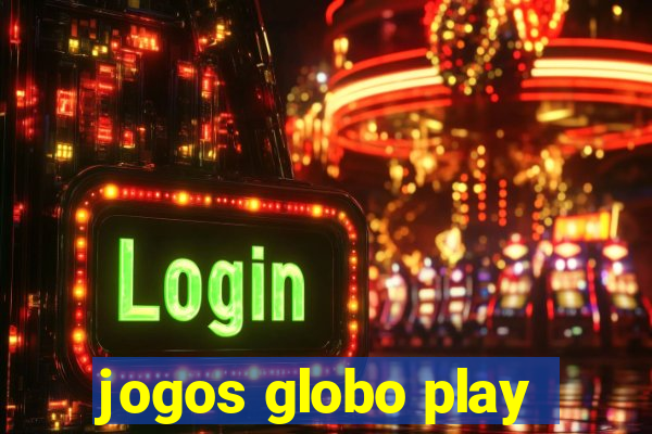 jogos globo play