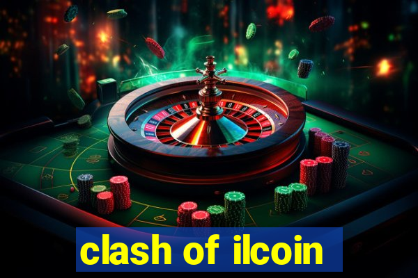 clash of ilcoin