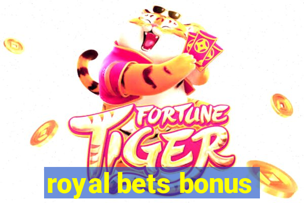 royal bets bonus