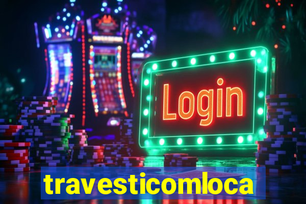 travesticomlocal.combr