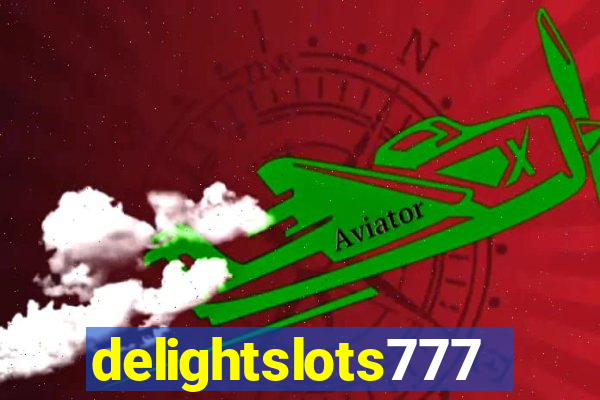 delightslots777