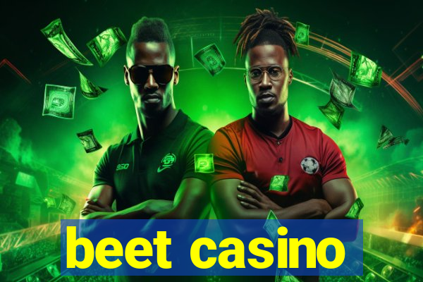 beet casino