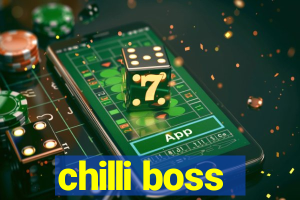 chilli boss