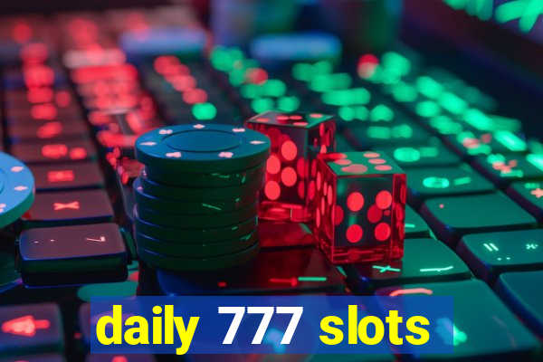 daily 777 slots