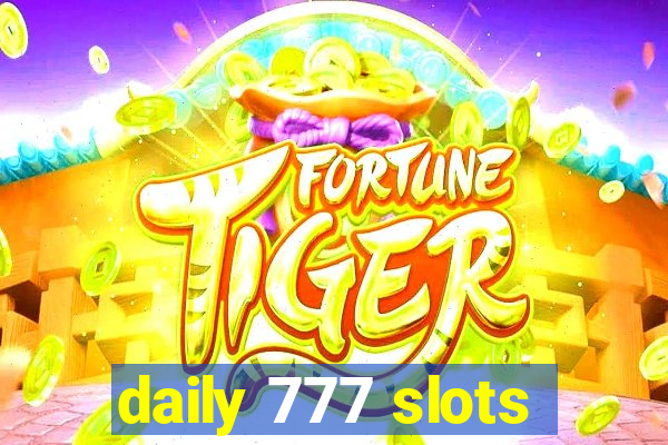 daily 777 slots